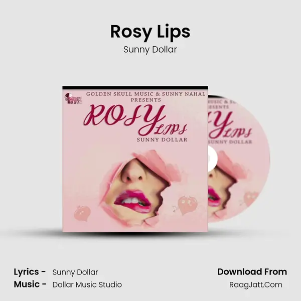 Rosy Lips MP3 Song by Sunny Dollar Cover