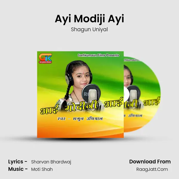 Ayi Modiji Ayi MP3 Song by Shagun Uniyal Cover