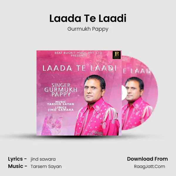 Laada Te Laadi MP3 Song by Gurmukh Pappy Cover