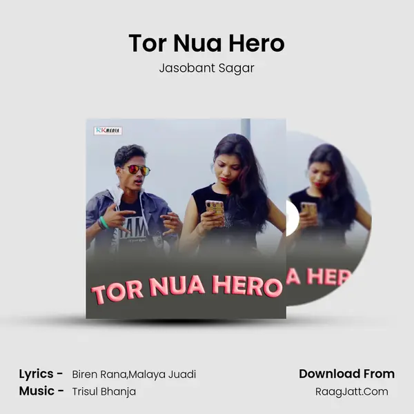 Tor Nua Hero - Jasobant Sagar