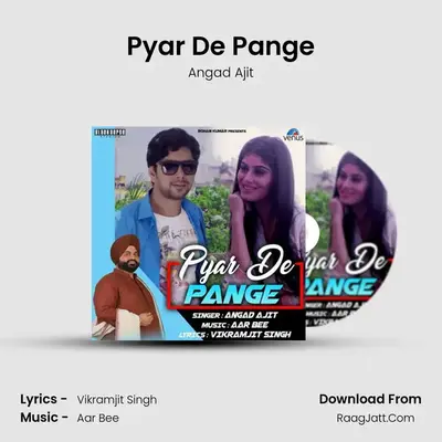Pyar De Pange MP3 Song by Angad Ajit Cover