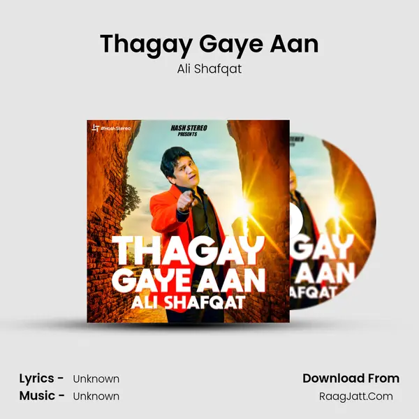 Thagay Gaye Aan mp3 song
