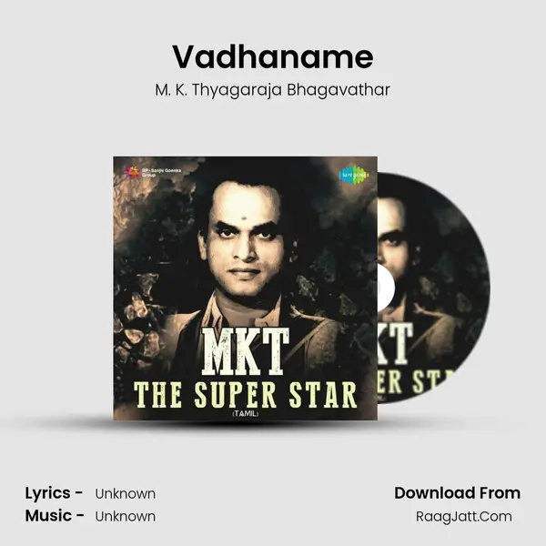 Vadhaname MP3 Song by M. K. Thyagaraja Bhagavathar Cover