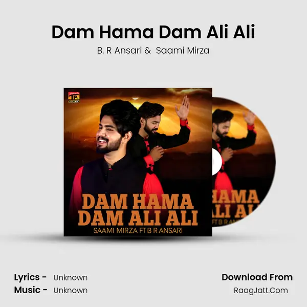 Dam Hama Dam Ali Ali - Single - B. R Ansari