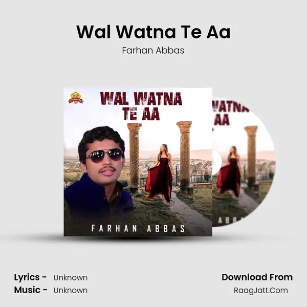 Wal Watna Te Aa - Single - Farhan Abbas