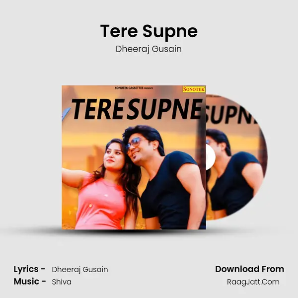 Tere Supne - Dheeraj Gusain