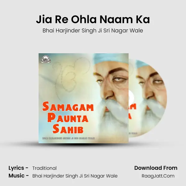 Jia Re Ohla Naam Ka MP3 Song by Bhai Harjinder Singh Ji Sri Nagar Wale Cover
