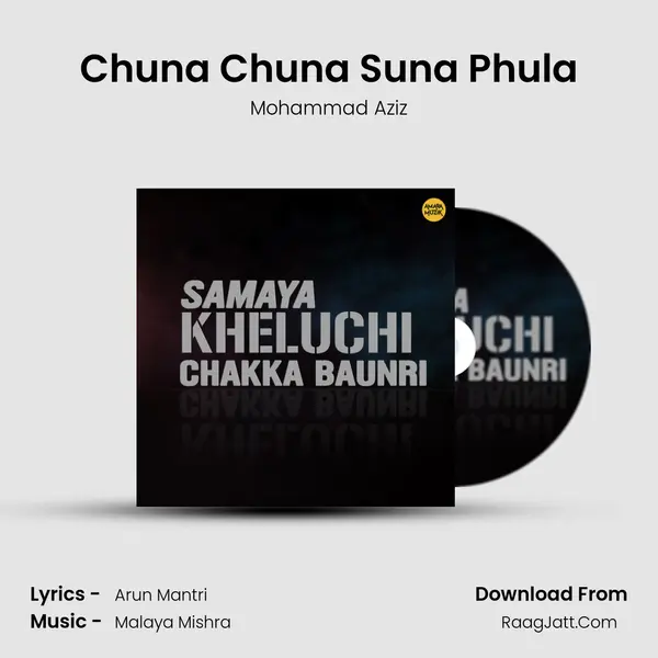Chuna Chuna Suna Phula MP3 Song by Mohammad Aziz Cover