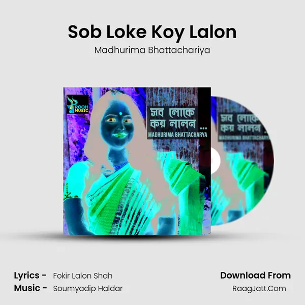 Sob Loke Koy Lalon - Madhurima Bhattachariya