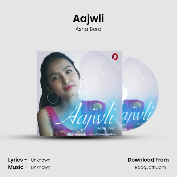 Aajwli - Single - Asha Boro
