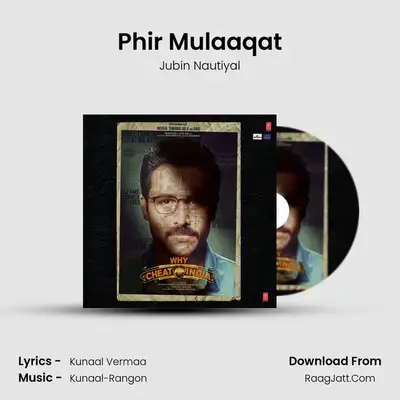 Phir Mulaaqat MP3 Song by Jubin Nautiyal Cover