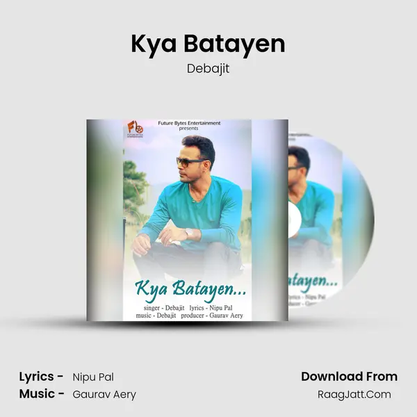 Kya Batayen MP3 Song by Debajit Cover