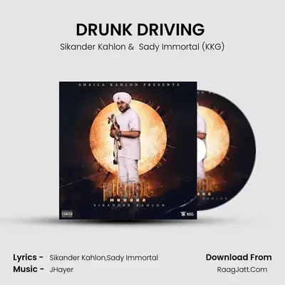 DRUNK DRIVING (RIDIN', PT. 2) MP3 Song by Sikander Kahlon Cover