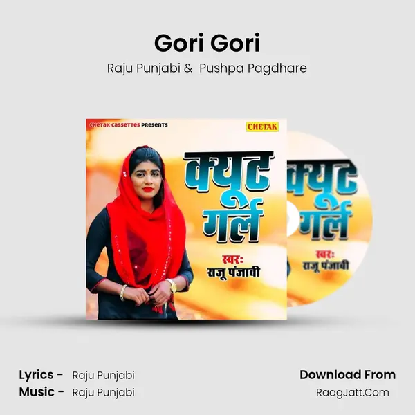 Gori Gori MP3 Song by Raju Punjabi Cover