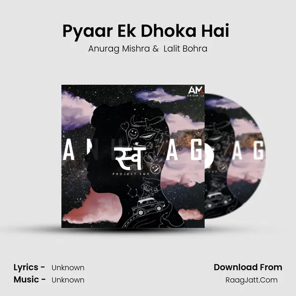 Pyaar Ek Dhoka Hai (Ex-tended) MP3 Song by Anurag Mishra Cover