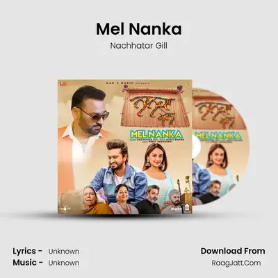 Mel Nanka - Nachhatar Gill