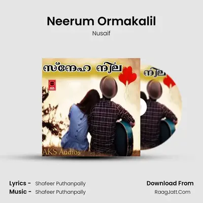 Neerum Ormakalil MP3 Song by Nusaif Cover
