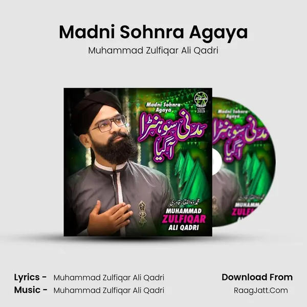 Madni Sohnra Agaya - Muhammad Zulfiqar Ali Qadri