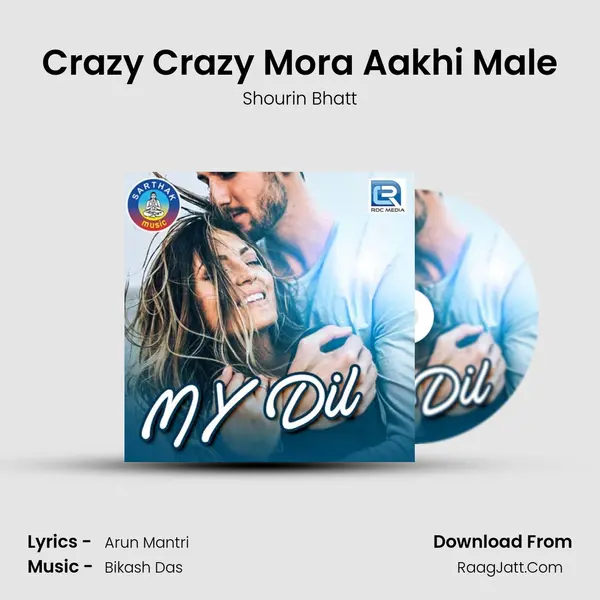 Crazy Crazy Mora Aakhi Male MP3 Song by Shourin Bhatt Cover