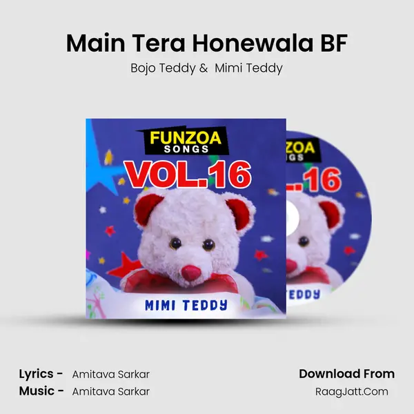 Main Tera Honewala BF MP3 Song by Bojo Teddy Cover
