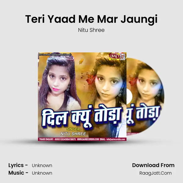 Teri Yaad Me Mar Jaungi MP3 Song by Nitu Shree Cover