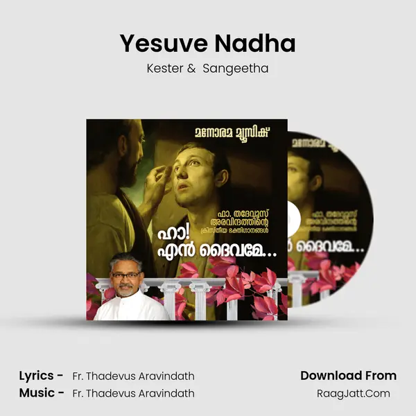 Yesuve Nadha MP3 Song by Kester Cover