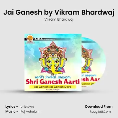 Jai Ganesh by Vikram Bhardwaj MP3 Song by Vikram Bhardwaj Cover