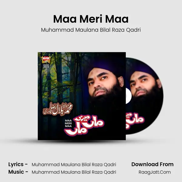 Maa Meri Maa MP3 Song by Muhammad Maulana Bilal Raza Qadri Cover