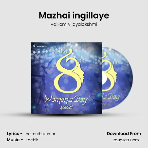 Mazhai ingillaye Cover