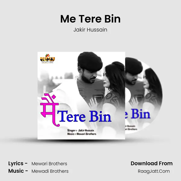Me Tere Bin - Jakir Hussain
