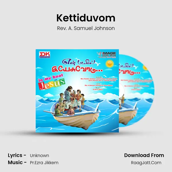 Kettiduvom MP3 Song by Rev. A. Samuel Johnson Cover