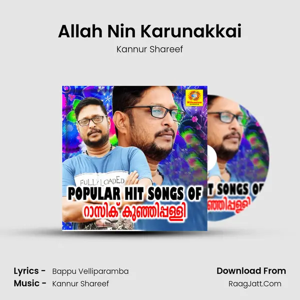 Allah Nin Karunakkai MP3 Song by Kannur Shareef Cover