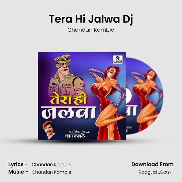 Tera Hi Jalwa Dj MP3 Song by Chandan Kamble Cover
