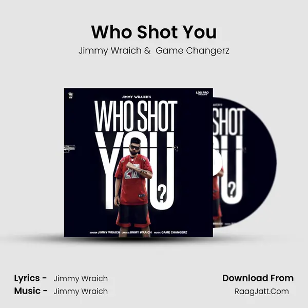 Who Shot You MP3 Song by Jimmy Wraich Cover