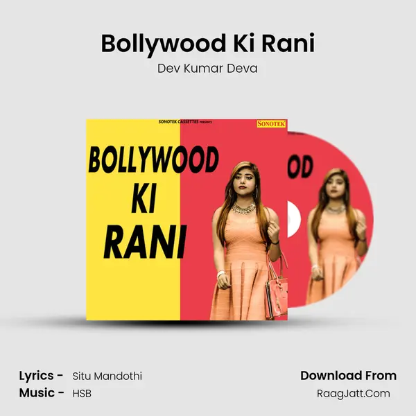 Bollywood Ki Rani - Dev Kumar Deva