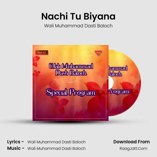 Nachi Tu Biyana MP3 Song by Wali Muhammad Dasti Baloch Cover