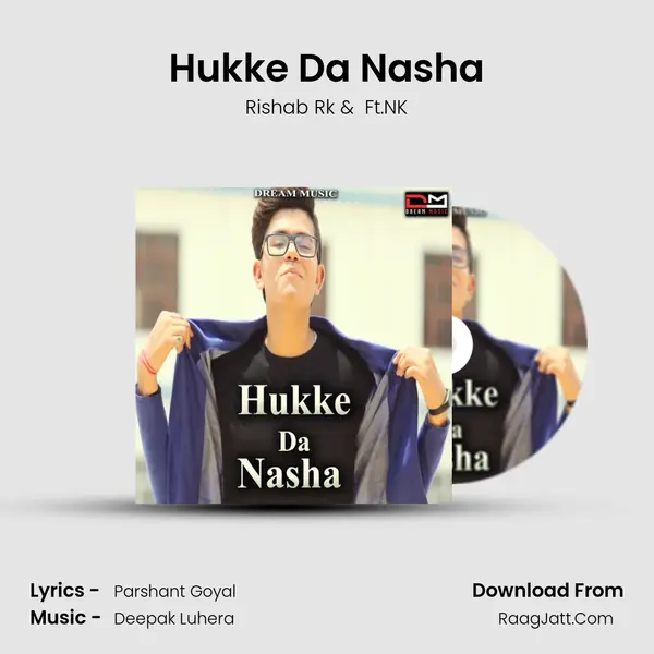 Hukke Da Nasha - Rishab Rk