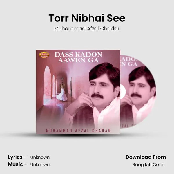 Torr Nibhai See MP3 Song by Muhammad Afzal Chadar Cover