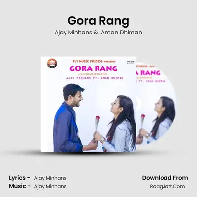 Gora Rang - Ajay Minhans