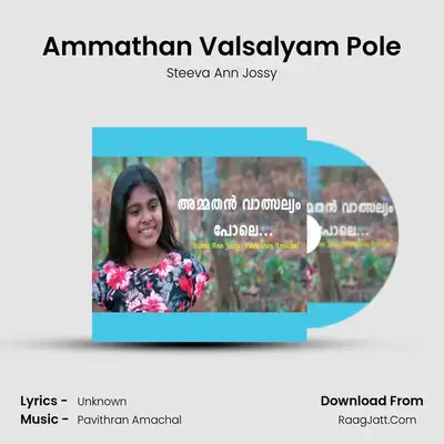 Ammathan Valsalyam Pole - Single - Steeva Ann Jossy
