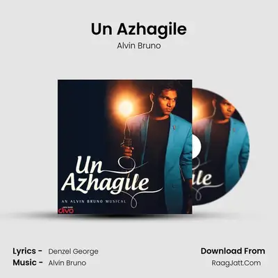 Un Azhagile MP3 Song by Alvin Bruno Cover