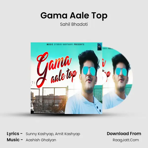 Gama Aale Top - Sahil Bhadoti