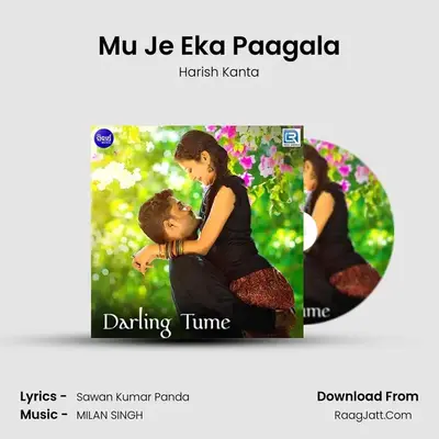 Mu Je Eka Paagala MP3 Song by Harish Kanta Cover