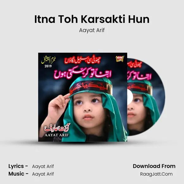 Itna Toh Karsakti Hun MP3 Song by Aayat Arif Cover