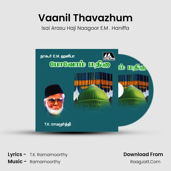 Vaanil Thavazhum MP3 Song by Isai Arasu Haji Naagoor E.M . Haniffa Cover