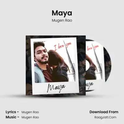 Maya MP3 Song by Mugen Rao Cover