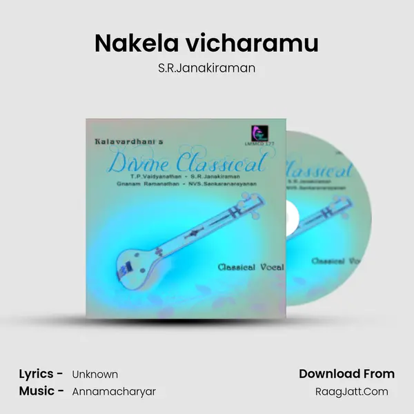 Nakela vicharamu MP3 Song by S.R.Janakiraman Cover