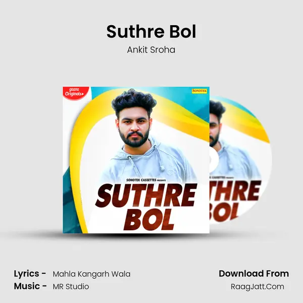 Suthre Bol - Ankit Sroha