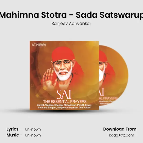 Sai Mahimna Stotra - Sada Satswarupam MP3 Song by Sanjeev Abhyankar Cover