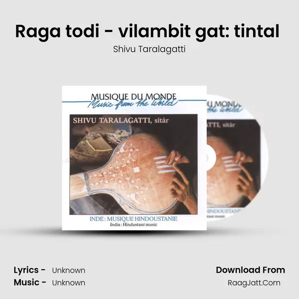 Raga todi - vilambit gat: tintal (antara) MP3 Song by Shivu Taralagatti Cover